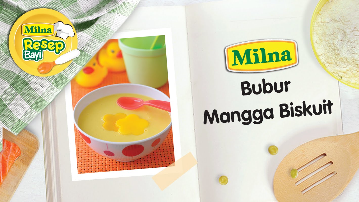 Resep MPASI Bayi Milna – Bubur Mangga Biskuit