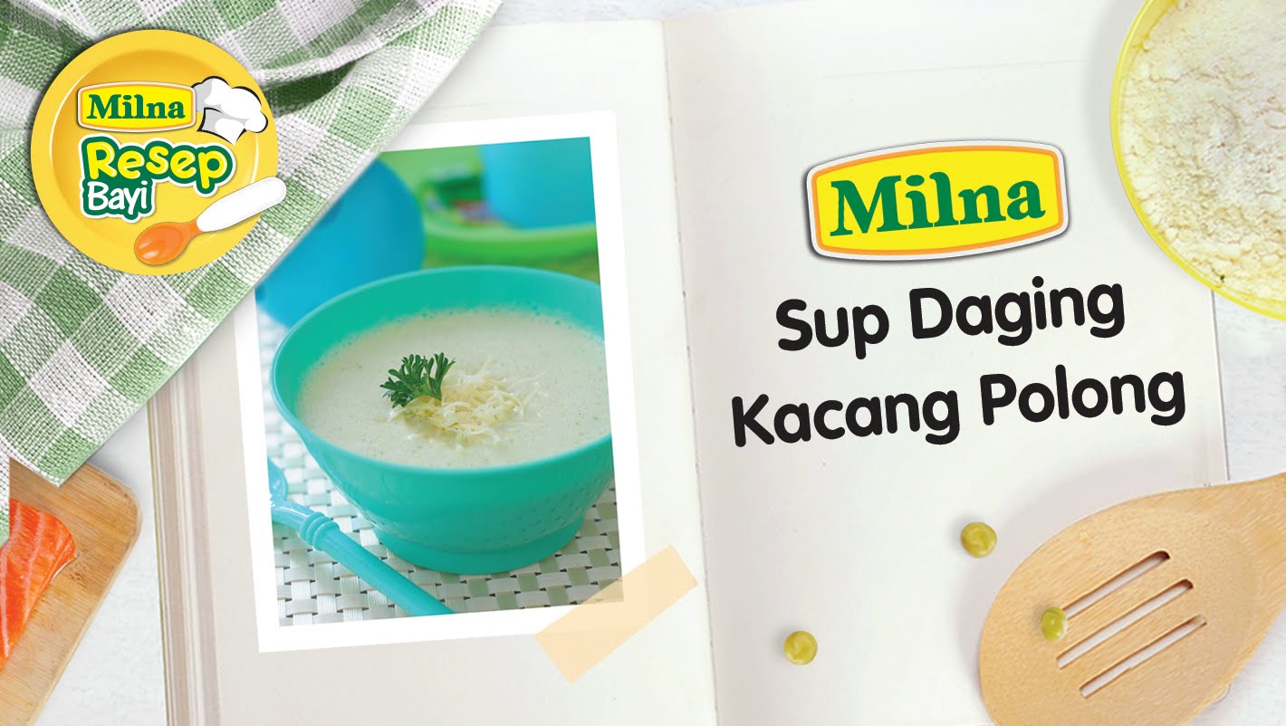 Resep MPASI Bayi Milna – Sup Daging Kacang Polong